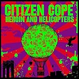Heroin and Helicopters