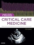 Critical Care Medicine Ebook Principles Of Diagnosis And Management In The Adult English Edition