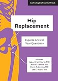 Hip Replacement Experts Answer Your Questions A Johns Hopkins Press Health Book English Edition