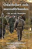 Odalfolket Och Mannafrbunden D Nu Och I Framtiden Swedish Edition