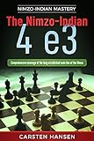 The Nimzoindian 4 E3 Comprehensive Coverage Of The Longestablished Main Line Of The Nimzo Nimzoindian Mastery Book 1 English Edition