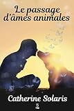 Le Passage Dmes Animales