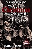 The Christmas Spirit A Ghostly Gift Of Christmas Past English Edition