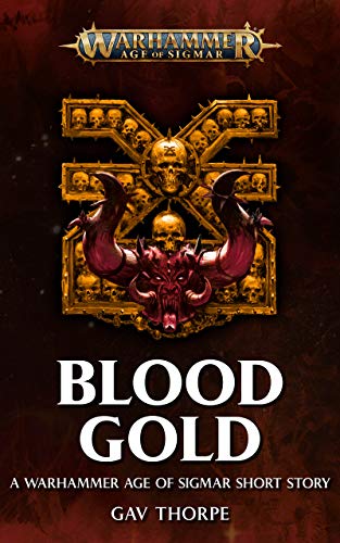 Blood Gold (By: Gav Thorpe) cover
