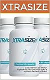 Xtrasize Guia Definitivo Do Melhor Suplemento Para Disfuno Ertil E Aumento Peniano No Brasil Portuguese Edition