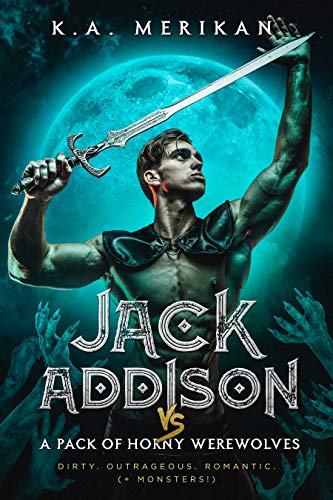 Jack Addison vs. a Pack of Horny Werewolves cover