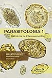 Parasitologia 1 Helmintos De Interesse Mdico Portuguese Edition