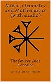 Music Geometry And Mathematics With Audio The Source Code Revealed English Edition