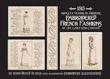1818 Modes Et Dessins De Broderie Embroidered French Fashions Of The Early 19th Century English Edition