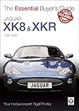 Jaguar Xk8 Xkr 19962005 The Essential Buyers Guide Essential Buyers Guide Series English Edition