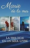 Marie De La Mer La Trilogie Complte