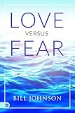Love Versus Fear English Edition