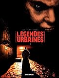 Les V%C3%A9ritables L%C3%A9gendes Urbaines   Tome 1   Les V%C3%A9ritables L%C3%A9gendes Urbaines