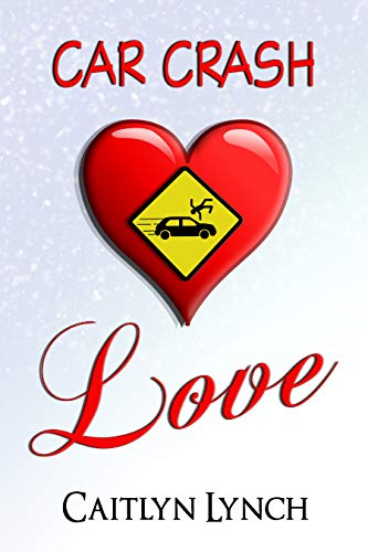 Car Crash Love book cover