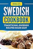 Swedish Cookbook Traditional Swedish Recipes Made Easy English Edition