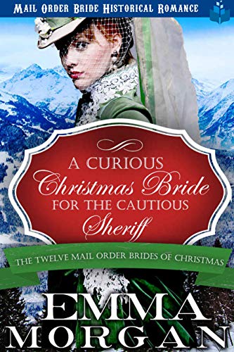 A Curious Christmas Bride for the Cautious Sheriff cover