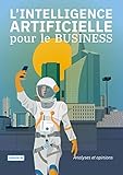 Lintelligence Artificielle Pour Le Business