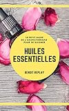 Huiles Essentielles Le Petit Guide De Laromathrapie Pour Se Soigner