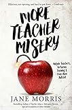 More Teacher Misery Nutjob Teachers Torturous Training Even More Bullshit English Edition