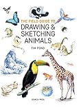 The Field Guide To Drawing Sketching Animals English Edition