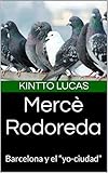 Merc Rodoreda Barcelona Y El Yociudad
