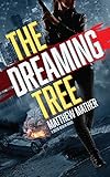 The Dreaming Tree The Delta Devlin Novels English Edition