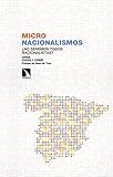 Micronacionalismos Somos Todos Nacionalistas Investigacin Y Debate N 229 Spanish Edition