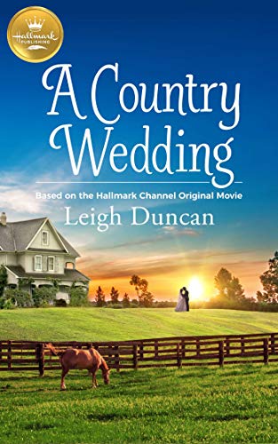 A Country Wedding (By: Leigh Duncan) cover