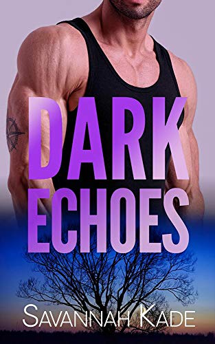 Dark Echoes (By: Savannah Kade) cover