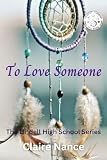 To Love Someone The Lindell High School Series Book 1