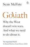 Goliath Why The West Isnt Winning And What We Must Do About It English Edition