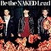 Be the NAKED(通常盤)