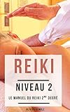 Reiki Niveau 2 : Le Manuel Du Reiki 2nd Degr%C3%A9