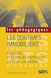 Les Contrats Immobiliers Formalits Et Nouvelles Dispositions Loi Alur Loi Macron Les Pdagogiques