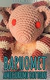 Baphomet Amigurumi Pattern Devil Amigurumi Dark Amigurumi Demon Amigurumi And Everything Devilish Nerd Geek Cute Kawaii Goth And Different Amigurumi Patterns English Edition