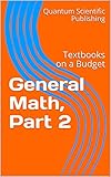 Textbooks On A Budget General Math Part 2 English Edition