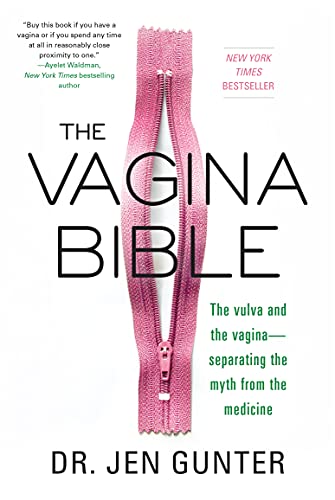The Vagina Bible: The Vulva and the Vagina: Separating the Myth from the Medicine eBook : Gunter, Dr. Jen: Kindle Store