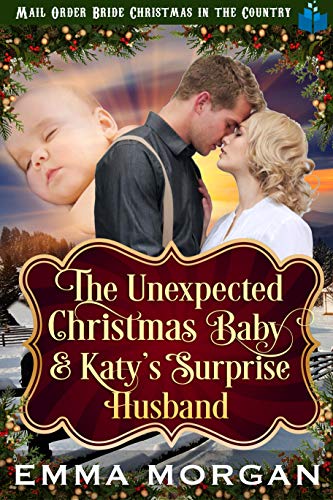 The Unexpected Christmas Baby and Katie's Surprise Husband cover