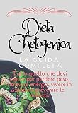 Dieta Chetogenica La Guida Completa Italian Edition