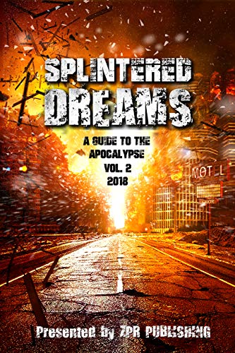 Splintered Dreams A Guide to the Apocalypse Vol. 2 book cover