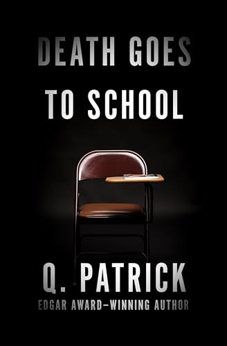 Death Goes to School (As:Q. Patrick) cover