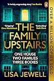 The Family Upstairs The Number One Bestseller From The Author Of Then She Was Gone English Edition