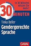 30 Minuten Gendergerechte Sprache (German Edition)