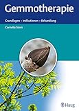 Gemmotherapie Grundlagen Indikationen Behandlung German Edition