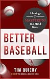 Better Baseball 9 Innings To Mastering The Mind Game Baseball Book Baseball Drills Baseball Psychology Baseball Hitting English Edition