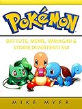 Battute Meme Immagini Storie Divertenti Sui Pokemon Italian Edition