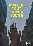 Malgr Tout La Nuit Tombe