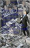 Time Warner Corporate Trainers Journals Era Carl Icahn Breakup Threat 20052006 English Edition