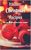 Italian Christmas Recipes English Edition