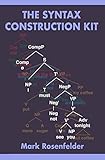 The Syntax Construction Kit English Edition